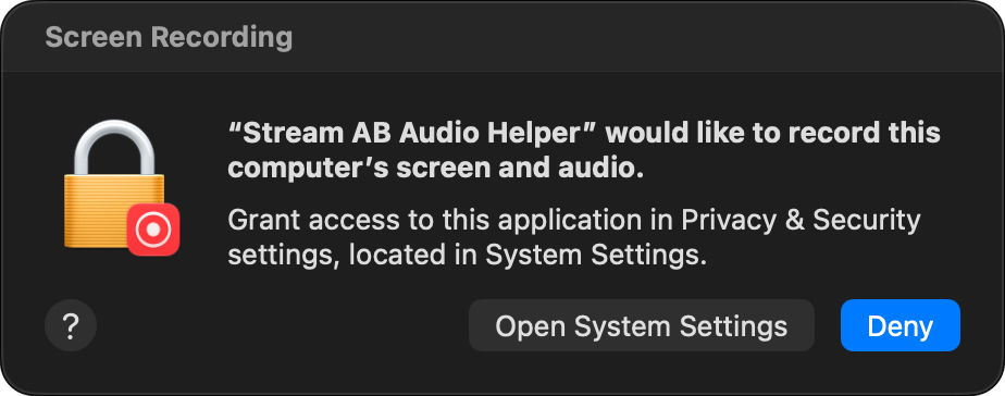 macOS: Stream AB Audio Helper would like to record this computer's screen and audio